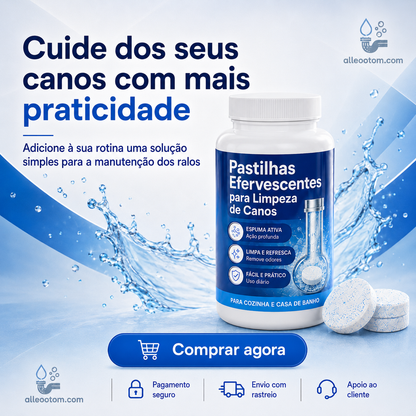 Pastilhas efervescentes para eliminar odores nos canos de esgoto